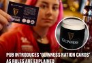 Pub introduces ‘Guinness Ration Cards’ as rules are explained